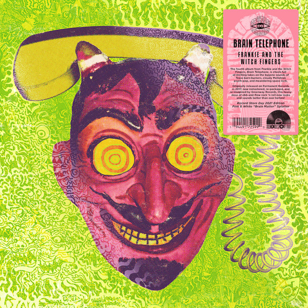 Frankie And The Witch Fingers - Brain Telephone | Greenway Records (GWY-067)