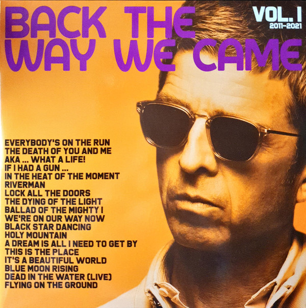 Noel Gallagher's High Flying Birds - Back The Way We Came: Vol. 1 (2011 - 2021) | Sour Mash (JDNCLP57)