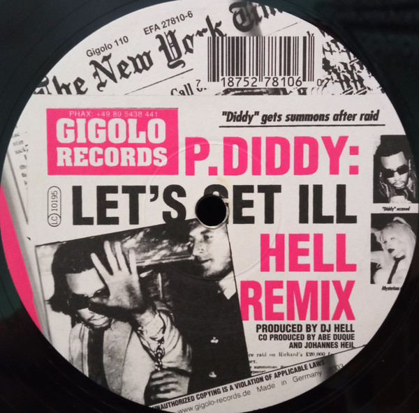 P. Diddy - Let's Get Ill (Hell Remix) | International Deejay Gigolo Records (Gigolo 110) - 2 P. Diddy - Let's Get Ill (Hell Remix) | International Deejay Gigolo Records (Gigolo 110) - 2
