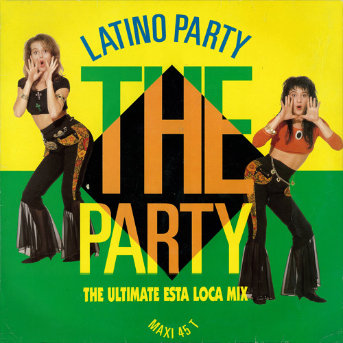 Latino Party - The Party (The Ultimate Esta Loca Mix) | Polydor (877 339-1) - main