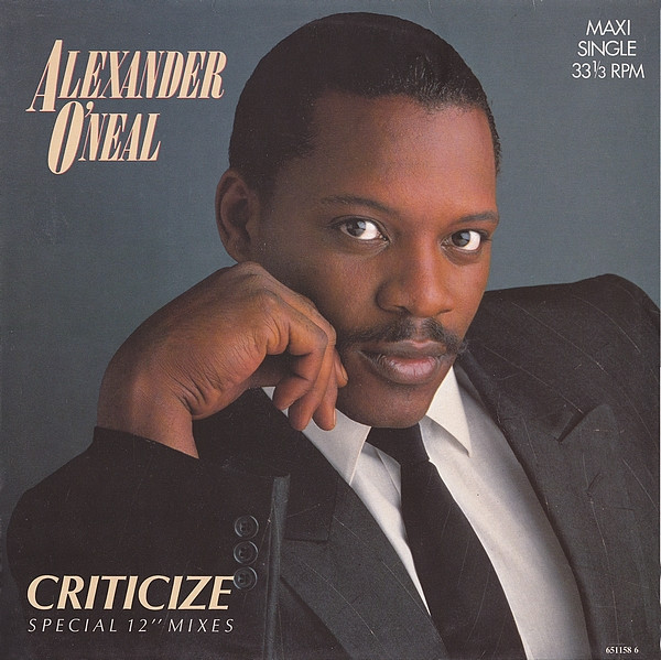 Alexander O'Neal - Criticize (Special 12" Mixes) | Tabu Records (TBU 651158 6)