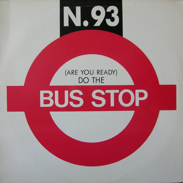 N. 93 - (Are You Ready) Do The Bus Stop | Public (13254-6) - main