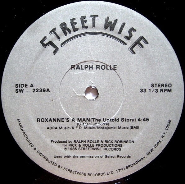 Ralph Rolle - Roxanne's A Man (The Untold Story) | Streetwise (SW - 2239)