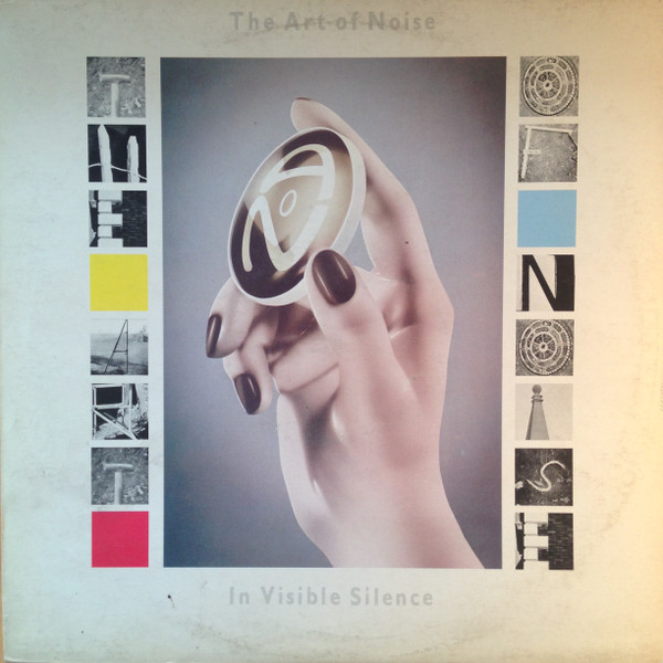 The Art Of Noise - In Visible Silence | China Records (826 895-1)
