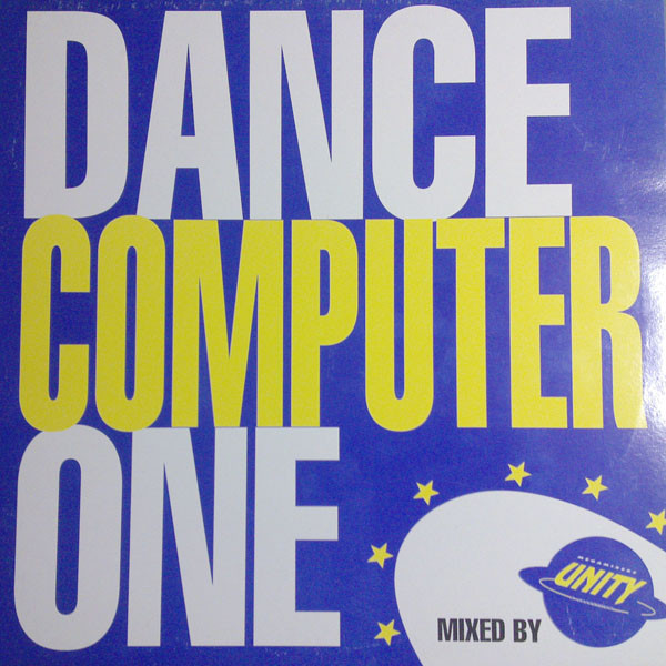 Unity - Dance Computer One | Dance Records Attack (1955 022)