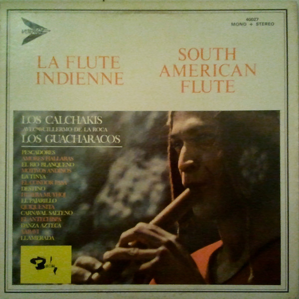 Los Calchakis Avec Guillermo de la Roca / Los Guacharacos - La Flûte Indienne - South American Flute | Barclay (40027)