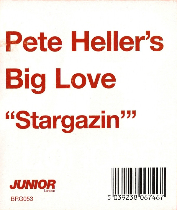 Pete Heller's Big Love - Stargazin' | Junior London (BRG053) - 2