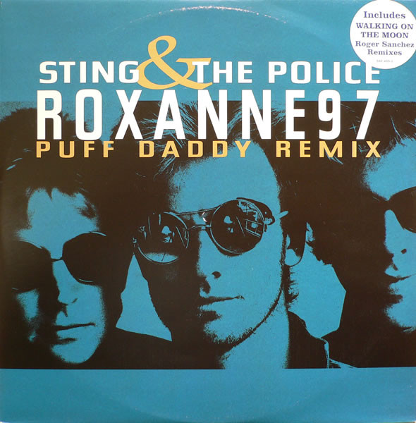 Sting & The Police - Roxanne 97 (Puff Daddy Remix) | A&M Records (582 455-1) - main