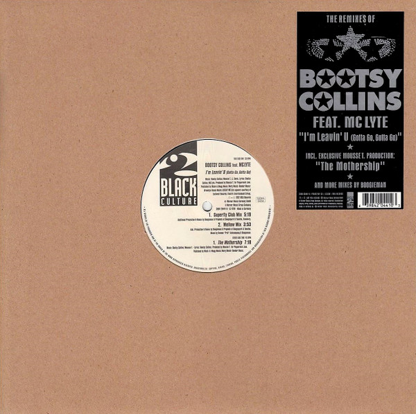Bootsy Collins Feat. MC Lyte - I'm Leavin U (Gotta Go, Gotta Go) | Black Culture (3984 20441-0) - main