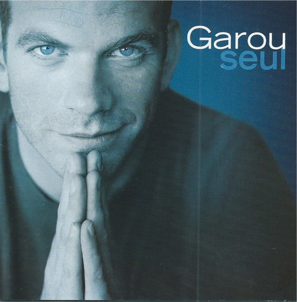 Garou - Seul | Sony Musique (CK 80595) - main
