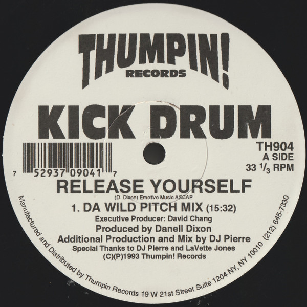 Kick Drum - Release Yourself / Get Loose | Thumpin! Records (TH904)