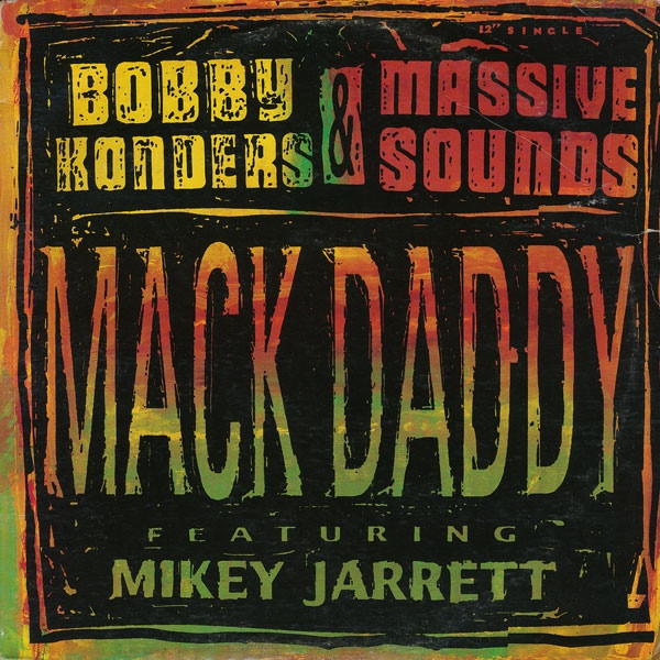 Bobby Konders & Massive Sounds - Mack Daddy | Mercury (MERX 364) - main