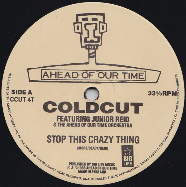 Coldcut Featuring Junior Reid And The Ahead Of Our Time Orchestra - Stop This Crazy Thing | Ahead Of Our Time (CCUT 4T) - 3 Coldcut Featuring Junior Reid And The Ahead Of Our Time Orchestra - Stop This Crazy Thing | Ahead Of Our Time (CCUT 4T) - 3