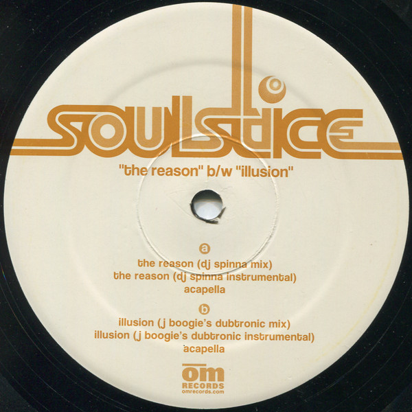 Soulstice - The Reason (DJ Spinna Mix) / Illusion (J Boogie's Dubtronic Mix) | OM Records (OM 090 SV) - 3