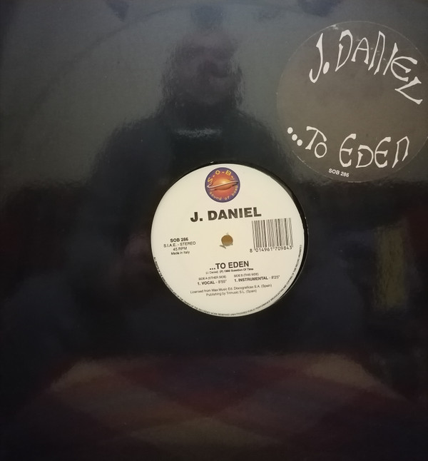 J Daniel - ...To Eden | S.O.B. (Sound Of The Bomb) (SOB 286) - main J Daniel - ...To Eden | S.O.B. (Sound Of The Bomb) (SOB 286) - main