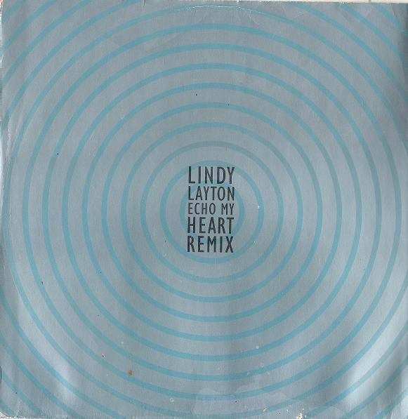 Lindy Layton - Echo My Heart (Remix) | Arista (613 846)