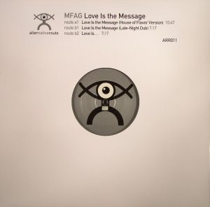 MFAG - Love Is The Message | Alternative Route Recordings (ARR011)