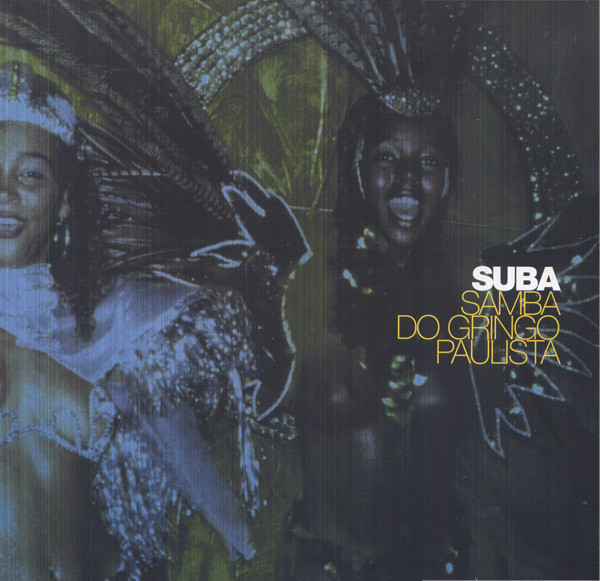 Suba - Samba Do Gringo Paulista | Ziriguiboom (ZBOOM 127)