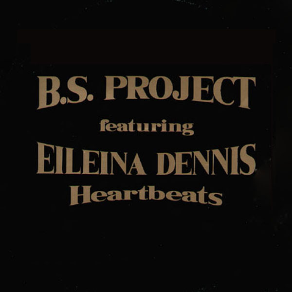 B.S. Project Featuring Eileina Dennis - Heartbeats | Dance Factory (8 71040 6) - main
