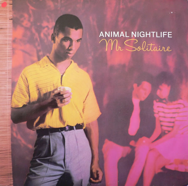 Animal Nightlife - Mr Solitaire | Island Records (12IS 193) - main