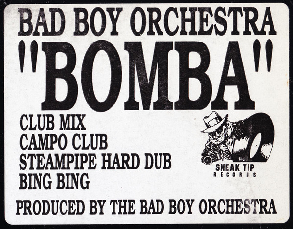 Bad Boy Orchestra - Bomba | Sneak Tip Records (STR-101) - 3