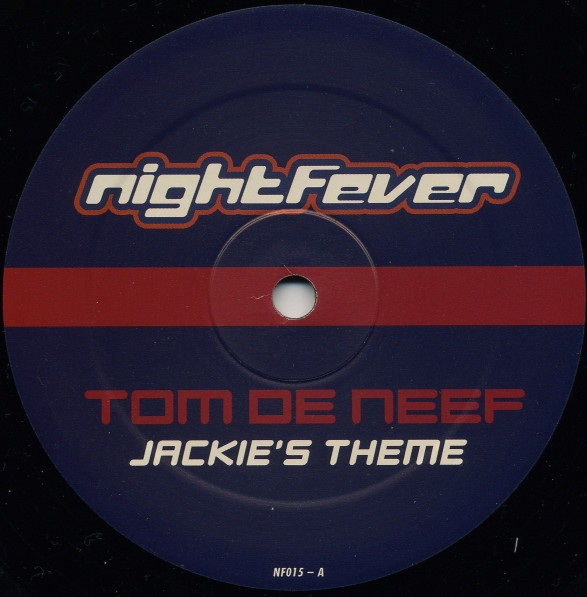 Tom De Neef - Jackie's Theme | Nightfever (NF015) - main