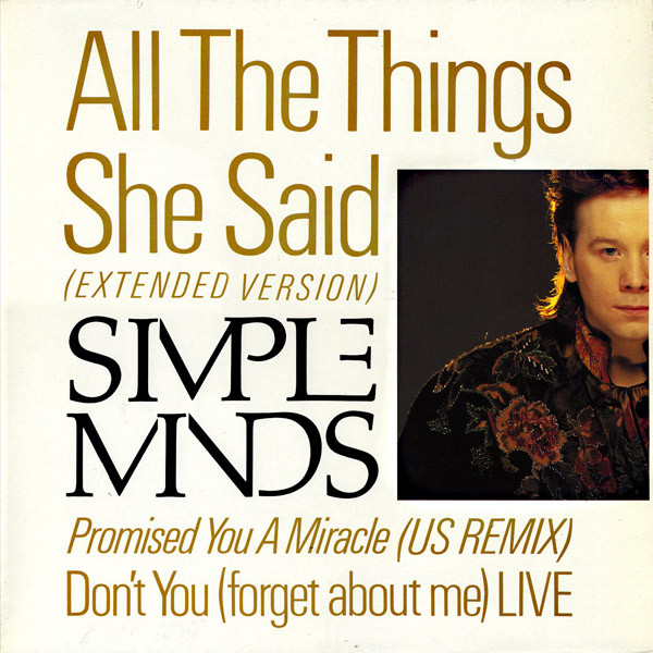 Simple Minds - All The Things She Said / Promised You A Miracle / Don't You (Forget About Me) | Virgin (008606) - main Simple Minds - All The Things She Said / Promised You A Miracle / Don't You (Forget About Me) | Virgin (008606) - main