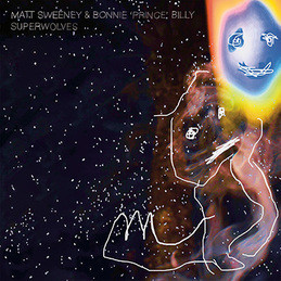 Matt Sweeney & Bonnie "Prince" Billy - Superwolves | Drag City (DC1121) - main Matt Sweeney & Bonnie "Prince" Billy - Superwolves | Drag City (DC1121) - main