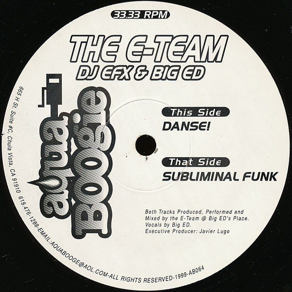 DJ EFX & Big Ed - The E-Team | Aqua Boogie Records (AB064)