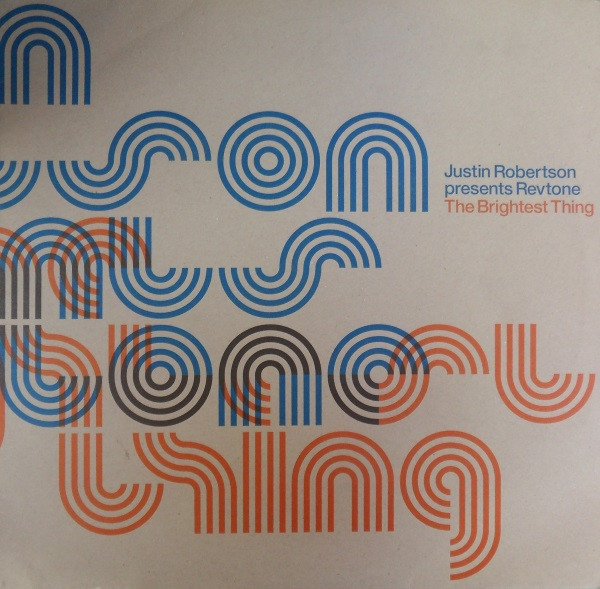 Justin Robertson Presents Revtone - The Brightest Thing | Nuphonic (NUX 172)
