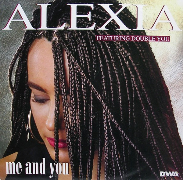 Alexia Featuring Double You - Me And You | DWA (Dance World Attack) (DWA 01.73) - main Alexia Featuring Double You - Me And You | DWA (Dance World Attack) (DWA 01.73) - main