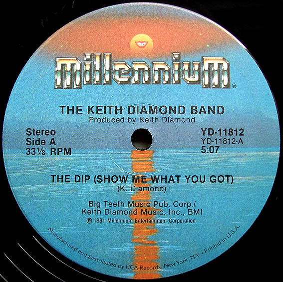 The Keith Diamond Band - The Dip (Show Me What You Got) | Millennium (YD-11812)