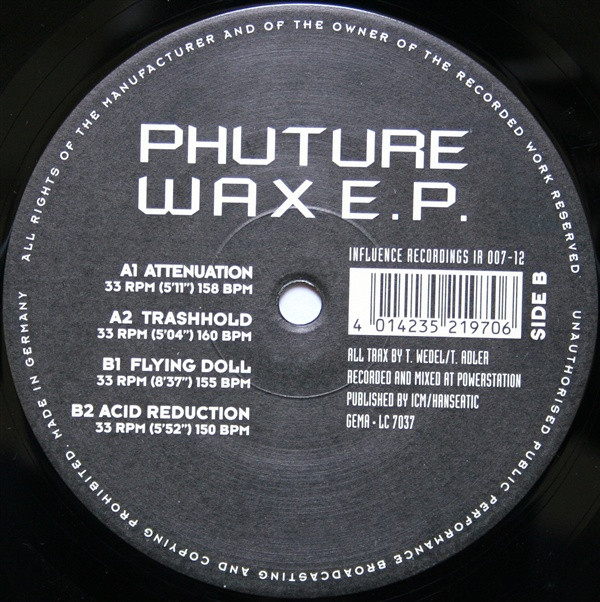 Phuture Wax - Phuture Wax E.P. | Influence Recordings (IR 007-12) - 3 Phuture Wax - Phuture Wax E.P. | Influence Recordings (IR 007-12) - 3