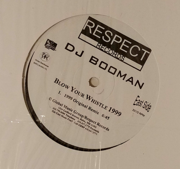 DJ Booman - Blow Your Whistle 1999 | Respect Records (RSPCLB-0001-VL)