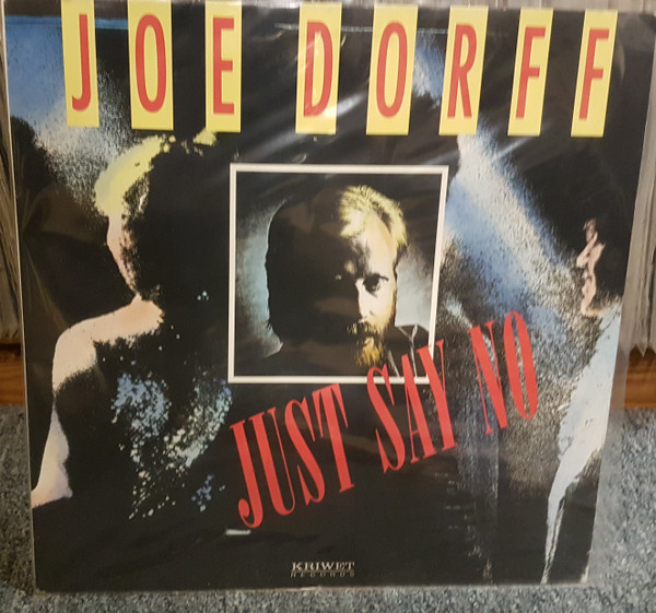 Joe Dorff - Just Say No | Kriwet Records (191288)
