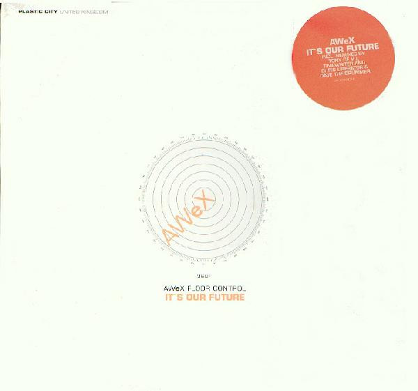 AWeX - It's Our Future | Plastic City UK (PLACUK007-6)