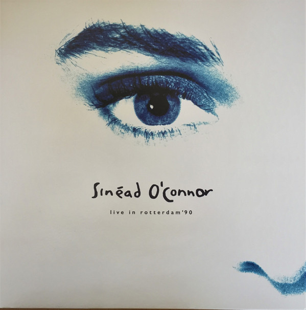 Sinéad O'Connor - Live In Rotterdam'90 | Chrysalis (CRV1413) - main Sinéad O'Connor - Live In Rotterdam'90 | Chrysalis (CRV1413) - main