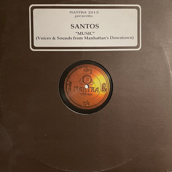 Santos - Music (Voices & Sounds From Manhattan's Downtown) | Mantra Vibes (MTR 2015) - main