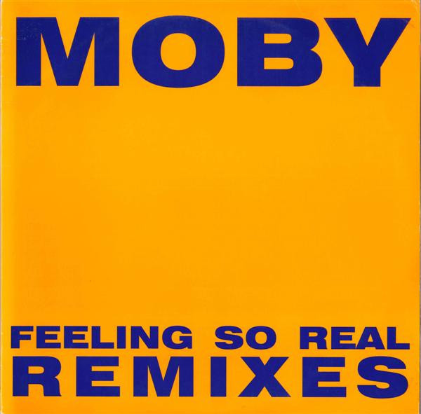 Moby - Feeling So Real (Remixes) | Elektra (0-66180) - main