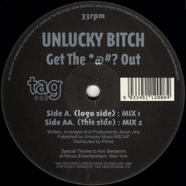 Unlucky Bitch - Get The *@#? Out | Tag Records (tag 008)