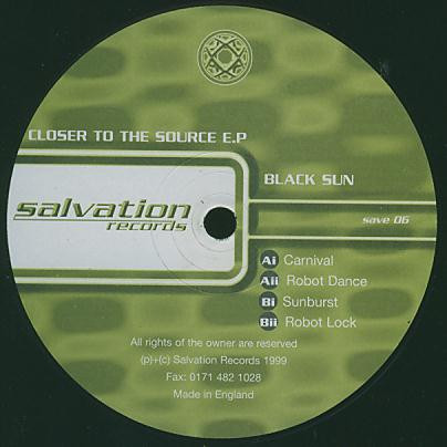 Black Sun - Closer To The Source E.P | Salvation Records (Save 06)
