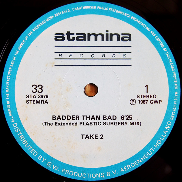 Take 2 - Badder Than Bad | Stamina Records (STA 3676)