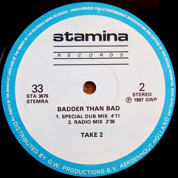 Take 2 - Badder Than Bad | Stamina Records (STA 3676) - 2