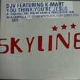 DJV - You Think You're Jesus | Skyline Records (SKYRT 002)