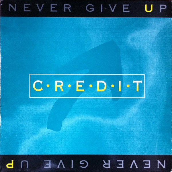 Credit - Never Give Up | Informal Records (IF006)