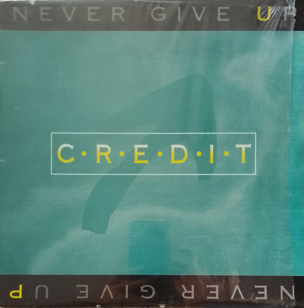 Credit - Never Give Up | Informal Records (IF006) - 2 Credit - Never Give Up | Informal Records (IF006) - 2