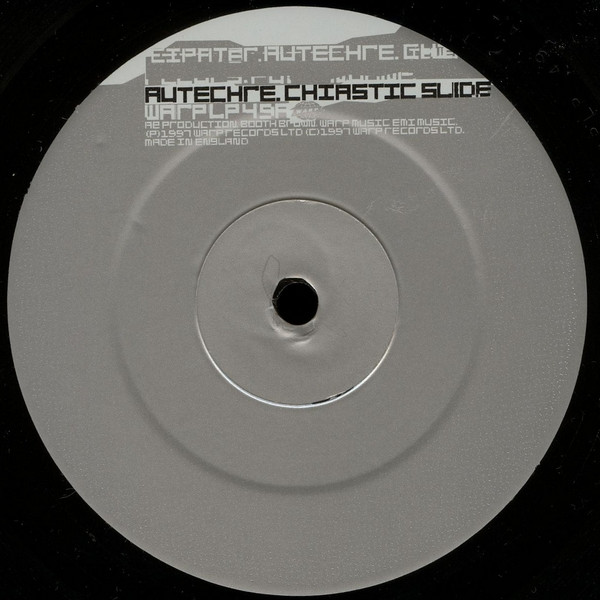 Autechre - Chiastic Slide | Warp Records (WARPLP49) - 3 Autechre - Chiastic Slide | Warp Records (WARPLP49) - 3