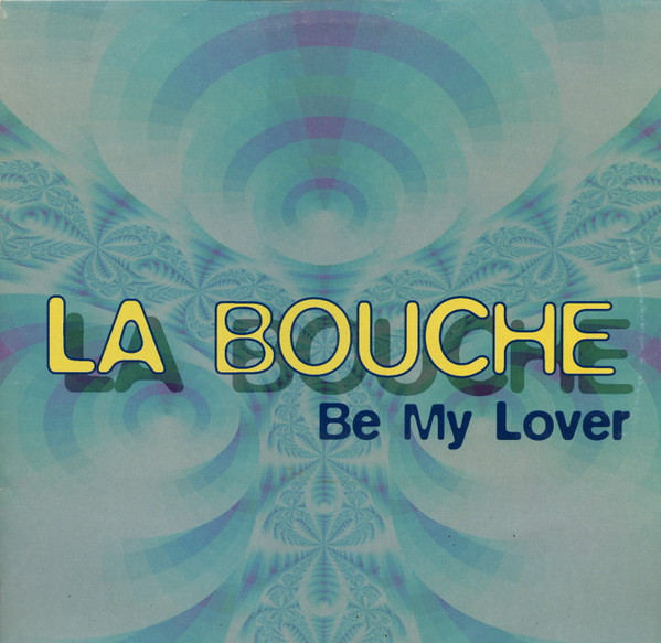 La Bouche - Be My Lover | Flying Records (FLY 187) - main La Bouche - Be My Lover | Flying Records (FLY 187) - main