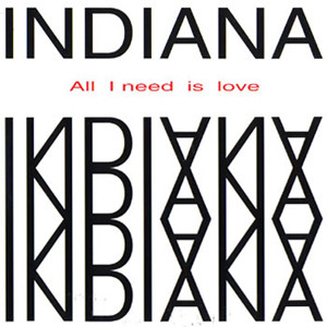 Indiana - All I Need Is Love | Volumex (VOL 009-94) - main Indiana - All I Need Is Love | Volumex (VOL 009-94) - main