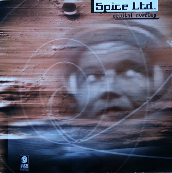 Spice Ltd. - Orbital Overlap | Suck Me Plasma (SUCK 62) - main